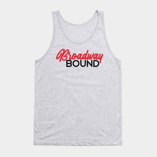 Broadway bound red Tank Top